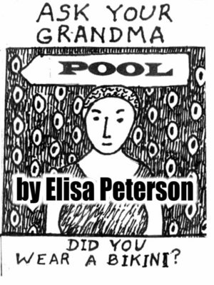 cover image of Ask Your Grandma Did You Wear a Bikini?